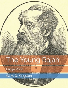 The Young Rajah: Large Print