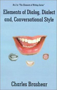 Paperback Elements of Dialog, Dialect, and Conversational Style Book