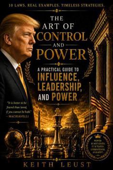 Paperback The Art of Control and Power: 10 Laws. Real Examples. Timeless Strategies. Book