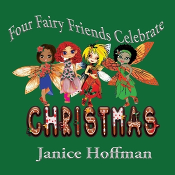 Paperback Four Fairy Friends Celebrate Christmas Book