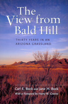 Paperback The View from Bald Hill: Thirty Years in an Arizona Grassland Volume 1 Book