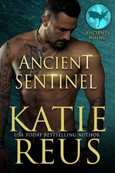 Paperback Ancient Sentinel (Ancients Rising) Book
