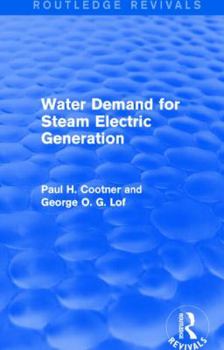 Paperback Water Demand for Steam Electric Generation (Routledge Revivals) Book