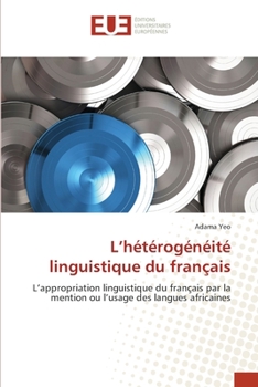 Paperback L'hétérogénéité linguistique du français [French] Book