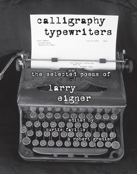Paperback Calligraphy Typewriters: The Selected Poems of Larry Eigner Book
