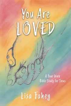 Paperback You Are Loved: A Four-Week Bible Study for Teens Book