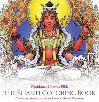 Spiral-bound The Shakti Coloring Book: Goddesses, Mandalas, and the Power of Sacred Geometry Book