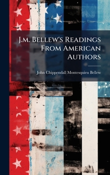Hardcover J.m. Bellew's Readings From American Authors Book