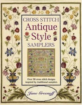Hardcover Cross Stitch Antique Style Samplers: Over 30 Cross Stitch Designs Inspired by Traditional Samplers Book