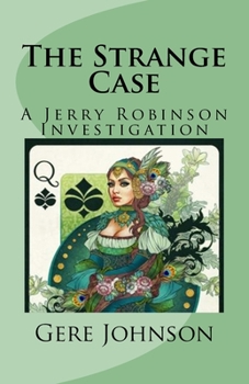 Paperback The Strange Case: A Jerry Robinson Investigation Book