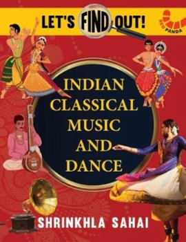 Paperback Let's Find Out:: India's Classical Music and Dance Book