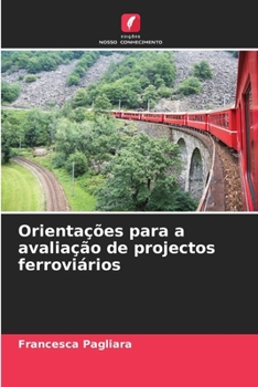 Paperback Orientações para a avaliação de projectos ferroviários [Portuguese] Book