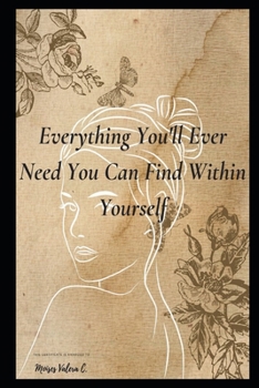 Paperback Everything You'll Ever Need You Can Find Within Yourself Book