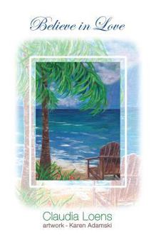 Paperback Believe in Love Book