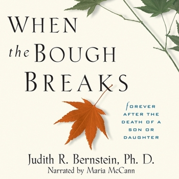 Audio CD When the Bough Breaks: Forever After the Death of a Son or Daughter Book