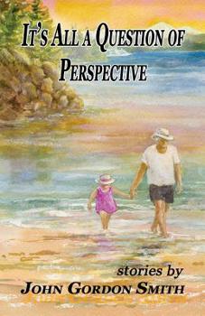 Paperback It's All A Question Of Perspective Book
