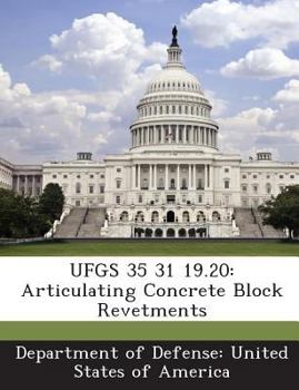 Paperback Ufgs 35 31 19.20: Articulating Concrete Block Revetments Book