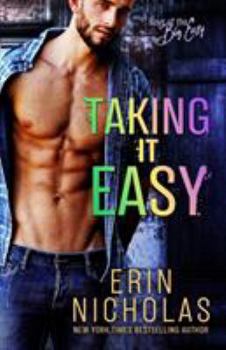 Taking It Easy - Book #2 of the Boys of the Big Easy