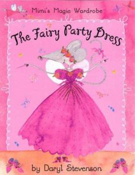 Hardcover Mimi's Magic Wardrobe : The Fairy Party Dress Book