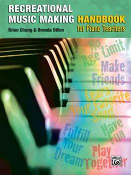 Paperback The Recreational Music Making Handbook for Piano Teachers Book