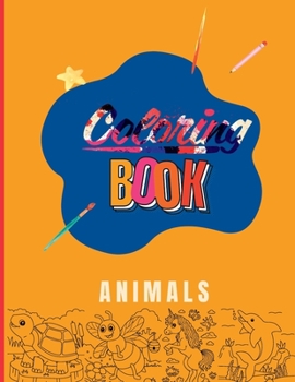 Paperback Childeren Coloring Book: Animals: Fun Art Learning for Young Kids Book