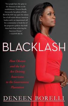 Hardcover Blacklash: How Obama and the Left Are Driving Americans to the Government Plantation Book