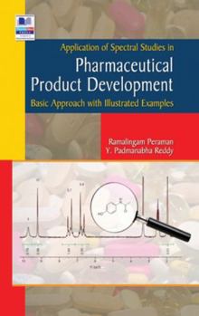 Hardcover Application of Spectral studies in Pharmaceutical Product development: (Basic Approach with Illustrated Examples) Book