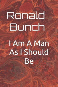 Paperback I Am A Man As I Should Be: A Poem Book