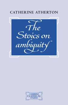 Paperback The Stoics on Ambiguity Book