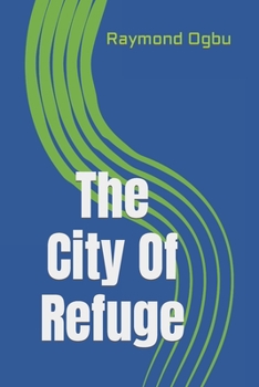 Paperback The City Of Refuge Book