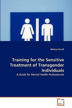 Paperback Training for the Sensitive Treatment of Transgender Individuals Book