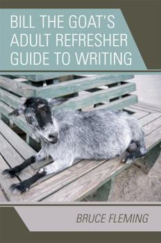 Paperback Bill the Goat's Adult Refresher Guide to Writing Book