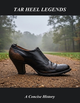 Paperback Tar Heel Legends: A Concise History Book