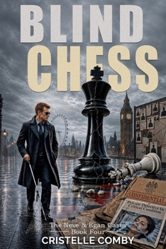 Blind Chess - Book #4 of the Neve & Egan Cases