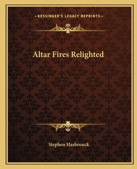 Paperback Altar Fires Relighted Book