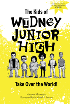 Hardcover The Kids of Widney Junior High Take Over the World! Book