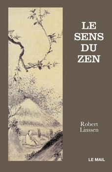Paperback Le sens du zen [French] Book
