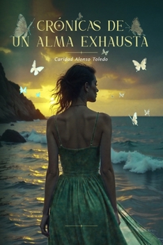 Paperback Crónicas de un alma exhausta [Spanish] Book