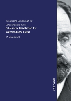 Schlesische Gesellschaft für Vaterländische Kultur (German Edition)
