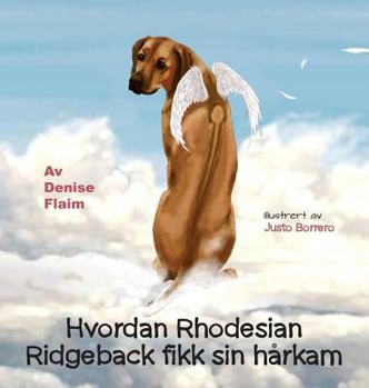 Hardcover Hvordan Rhodesian Ridgeback fikk sin hårkam [Finnish] Book