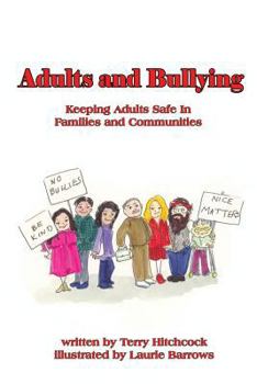 Paperback Adults and Bullying: Keeping Adults Safe in Families and Communities Book