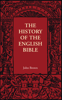 Paperback The History of the English Bible Book
