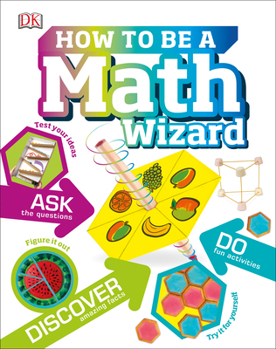 Hardcover How to Be a Math Wizard Book