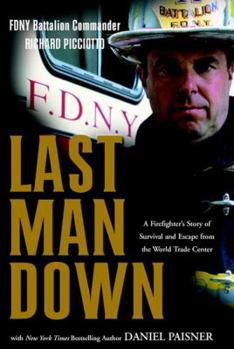 Hardcover Last Man Down: A New York City Fire Chief and the Collapse of the World Book