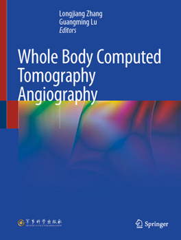 Hardcover Whole Body Computed Tomography Angiography Book