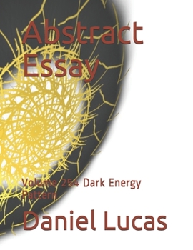 Abstract Essay: Volume 254 Dark Energy Pattern