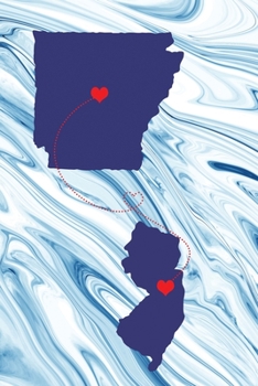 Long Distance Out of State Journal: Arkansas & New Jersey (Two Souls One Heart US States Diary Notebook)