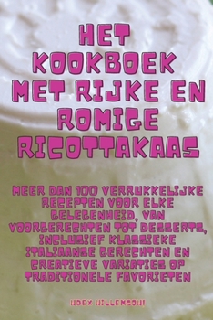 Paperback Het kookboek met rijke en romige ricottakaas [Dutch] Book
