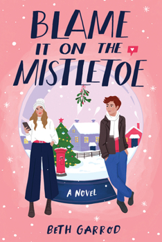 Paperback Blame It on the Mistletoe Book
