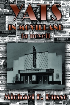 Yats in Movieland: (a novel)